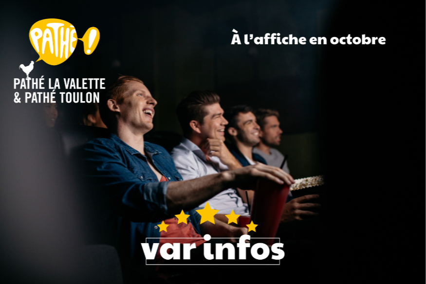 À l'affiche en octobre, aux cinémas Pathé La Valette - Toulon