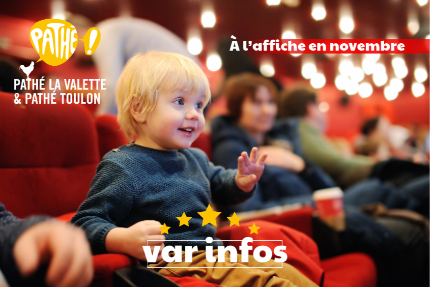 À l'affiche en novembre, aux cinéma Pathé - Toulon-La Valette