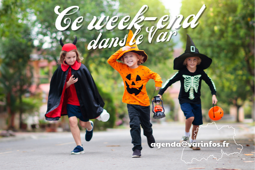 Il s'en passe des choses ce week-end dans le Var ( 31 oct - 01 nov)
